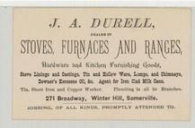 J. A. Durell dealer in Stoves, Furnaces and Ranges, Perkins Collection 1850 to 1900 Advertising Cards